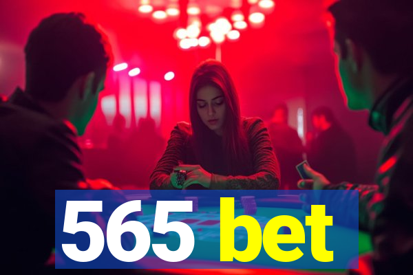 565 bet